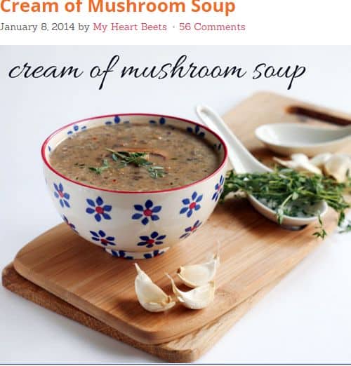 Cream of Mushroom Soup from My Heart Beets – Spicy, Creamy, Wine, dairy free, gluten free, grain free Cream of Mushroom Soup from My Heart Beets – Spicy, Creamy, Wine, dairy free, gluten free, grain free
