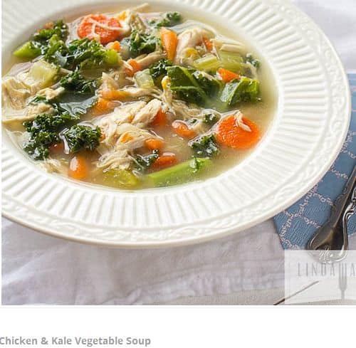 Chicken and Kale Vegetable Soup from Linda Wagner – Quick/Simple, 6 Ingredients or Less, Non Dairy