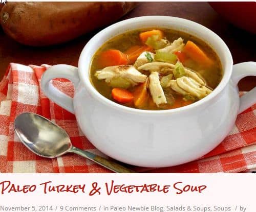 Paleo Turkey & Vegetable Soup from Paleo Newbie – Chicken/Turkey, Hearty, Sweet Potato