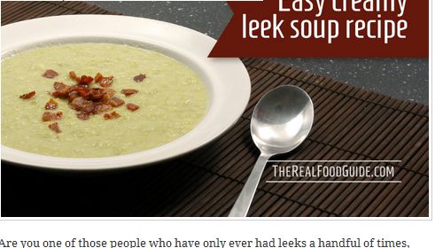 Easy Creamy Leek Soup Recipe from The Real Food Guide - Creamy, Bone Broth, Bacon, Cumin