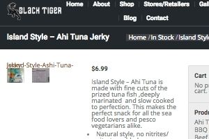 Screenshot of the Black Tiger homepage - They are a good company to look into when looking for ahi tuna jerky options. This is Black Tiger , one of the companies we have found that appear to have some preserved tuna offerings. For those seeking ahi jerky products, we have you covered.