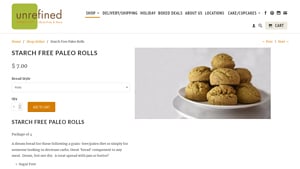 Screenshot of the Unrefined Bakery homepage - Paleo Bread Rolls brands, including those from Unrefined Bakery. paleo rolls brands, including those from Unrefined Bakery. With several cassava flour rolls options, Unrefined Bakery is a great company to know about. 